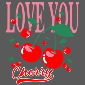 Love you, Cherry
